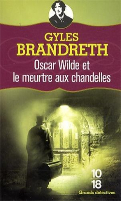 Oscar Wilde et le meurtre aux chandelles par Gyles Brandreth