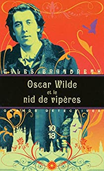 Oscar Wilde et le nid de vipres par Gyles Brandreth