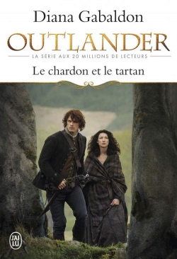 Outlander, tome 1 : Le Chardon et le Tartan par Diana Gabaldon
