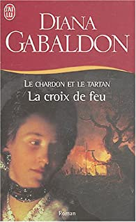 Outlander, tome 5.1 : La croix de feu par Diana Gabaldon