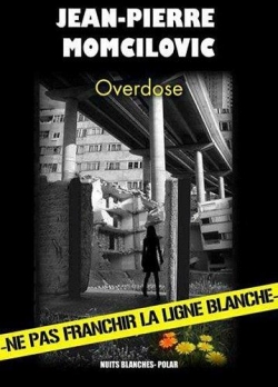 Overdose par Jean-Pierre Momcilovic