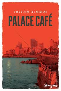 Palace Caf par Anne Defraiteur Nicoleau