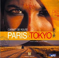 Paris-Tokyo : Sur les routes d'Eurasie par Philippe Lansac