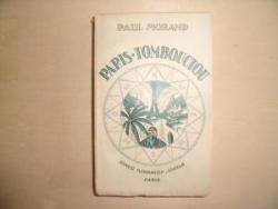 Paris-Tombouctou par Paul Morand