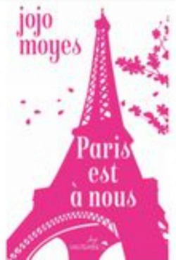 Paris est  nous par Jojo Moyes