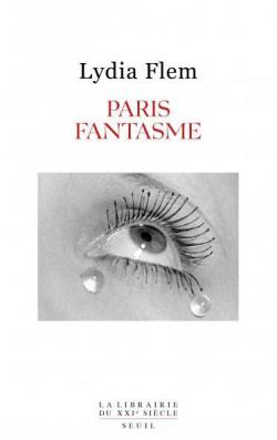 Paris fantasme par Lydia Flem