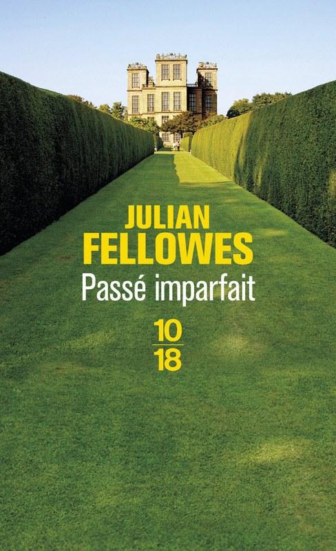 Pass imparfait par Julian Fellowes