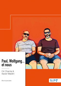 Paul, Wolfgang... et nous par Ori Chamla