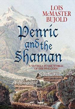 Penric and Desdemona, tome 2 : Penric and the Shaman par Los McMaster Bujold