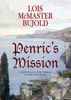 Penric and Desdemona, tome 3 : Penric's Mission par Los McMaster Bujold