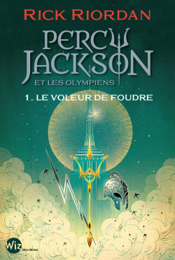 Percy Jackson et les Olympiens, tome 1 : Le Voleur de foudre par Rick Riordan