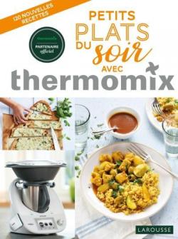 Petits plats du soir avec Thermomix par Nomie Andr