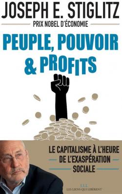 Peuple, pouvoir & profits par Joseph E. Stiglitz