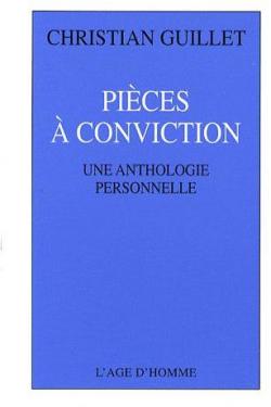 Pices  conviction - Une anthologie personnelle par Christian Guillet
