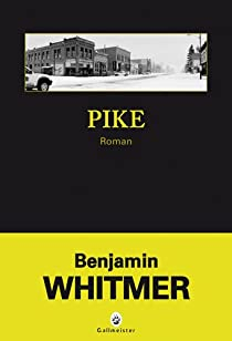 Pike par Benjamin Whitmer