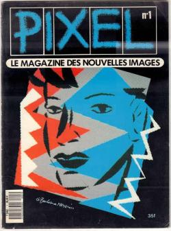 Pixel, le magazine des nouvelles images - n1 par Pixel Magazine