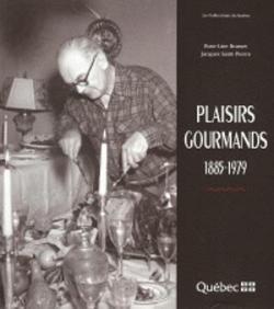 Plaisirs gourmands 1885-1979 par Rose-Line Brasset