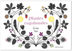 Plantes vagabondes par Emilie Vast