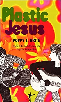 Plastic Jesus par Poppy Z. Brite