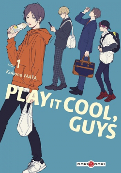 Play it cool, guys, tome 1 par Kokone Nata