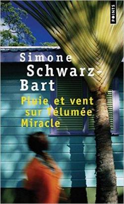 Pluie et vent sur Tlume Miracle par Simone Schwarz-Bart