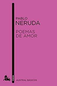 Poemas de amor par Pablo Neruda