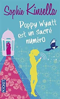 Poppy Wyatt est un sacr numro par Sophie Kinsella