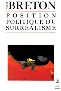 Position politique du surralisme par Andr Breton