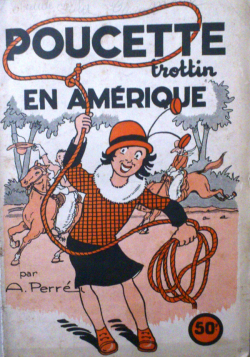 Poucette Trottin 9 : Poucette en Amrique par Aristide Perr