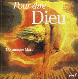 Pour dire Dieu par Dominique Morin