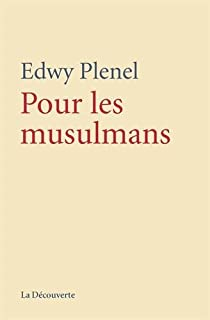Pour les musulmans par Edwy Plenel