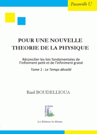Pour une nouvelle thorie de la physique par Boudellioua