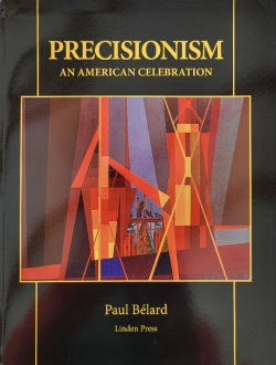 Precisionism, An American Celebration par Paul Blard