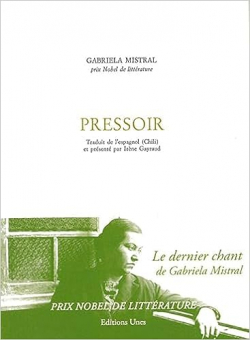 Pressoir par Gabriela Mistral