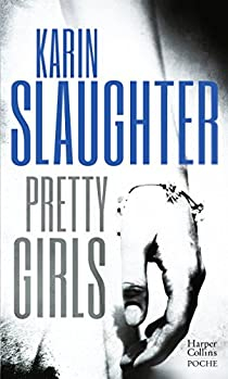 Pretty Girls par Karin Slaughter