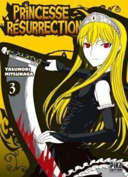 Princesse Rsurrection, tome 3 par Yasunori Mitsunaga