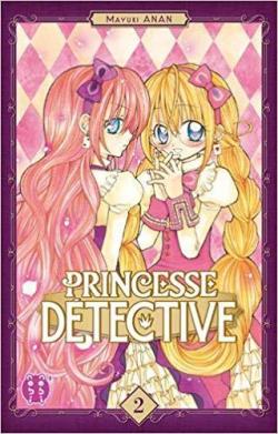 Princesse Dtective, tome 2 par Mayuki Anan