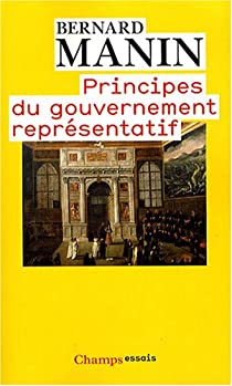 Principes du gouvernement reprsentatif par Bernard Manin