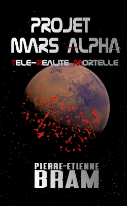 Projet Mars Alpha par Pierre-Etienne Bram