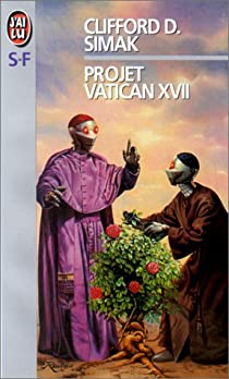 Projet Vatican XVII par Clifford D. Simak
