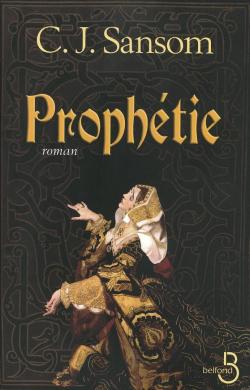 Prophtie par C. J. Sansom
