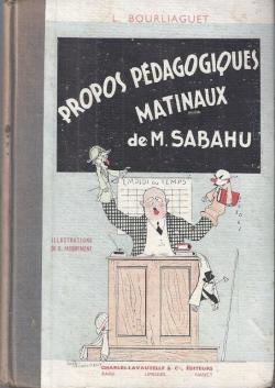 Propos pdagogiques matinaux de M. Sabahu par Lonce Bourliaguet