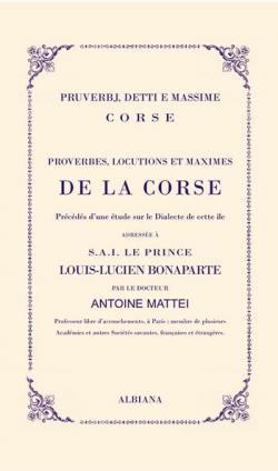Proverbes Locutions et Maximes de la Corse par Antoine Mattei