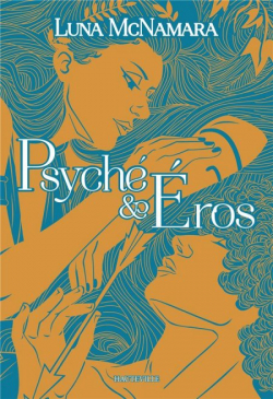 Psyche & Eros par Luna McNamara