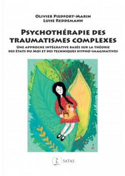 Psychothrapie des traumatismes complexes par Olivier Piedfort-Marin