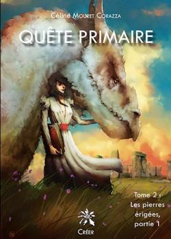 Qute primaire, tome 2 : Les pierres riges (1/2) par Cline Mouret Corazza