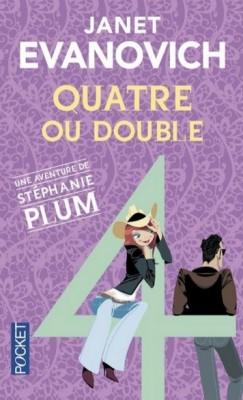 Stphanie Plum, tome 4 : Quatre ou double par Janet Evanovich