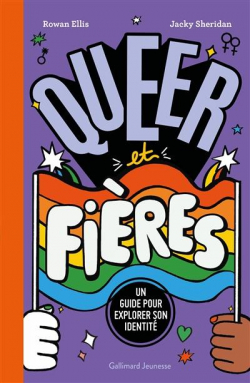 Queer et fires : un guide pour explorer son identit par Rowan Ellis