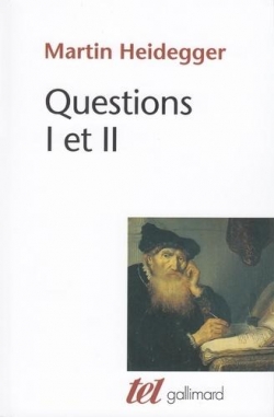 Questions : I et II par Martin Heidegger