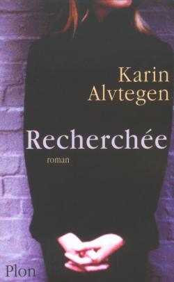 Recherche par Karin Alvtegen
